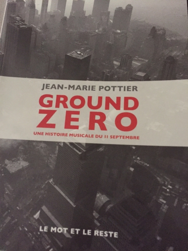 ground zero,jean-marie potier,le mot et le reste,911