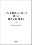 pierre raufast, fractale des raviolis, roman